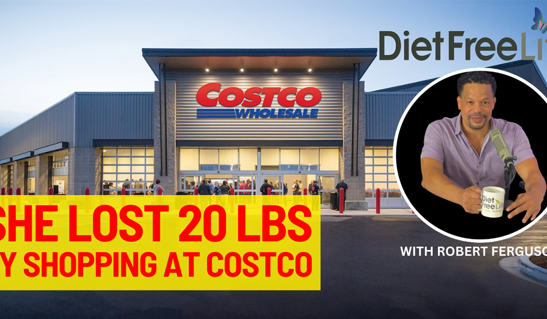 How Sarah Lost 20 Pounds at Costco