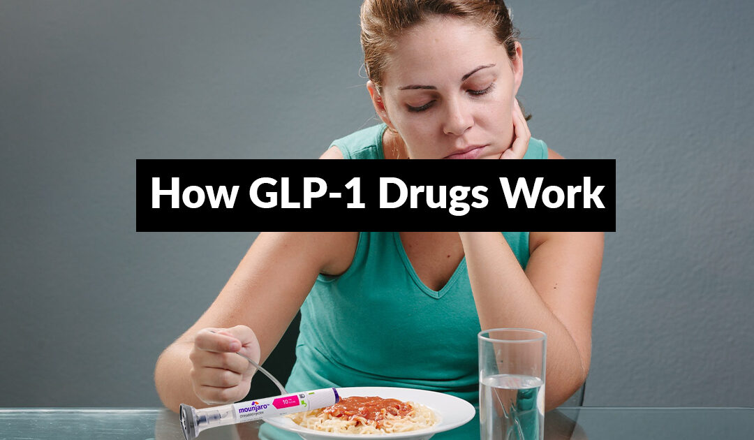 How GLP-1 Works – The Science of How the Weight Comes Off