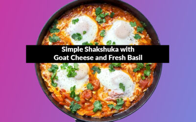 Simple Shakshuka with Goat Cheese and Fresh Basil